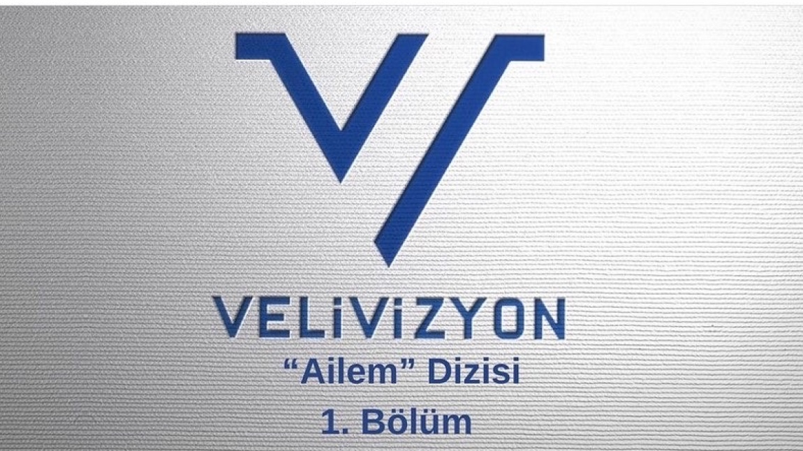 Milli Eğitim Bakanlığımız VELİVİZYON Ailem Dizileri.Sayın Velilerimiz ve Sevgili Öğrencilerimiz İzleminizi Tavsiye Ediyoruz.